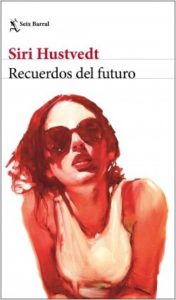 portada_recuerdos-del-futuro_siri-hustvedt_201902261136